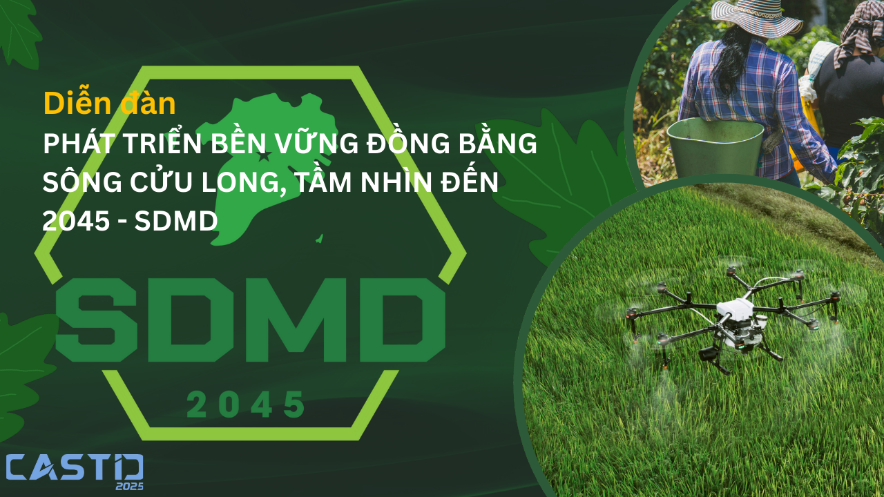 Diễn đàn phát triển bền vững Đồng bằng sông Cửu Long, tầm nhìn đến 2045 – SDMD